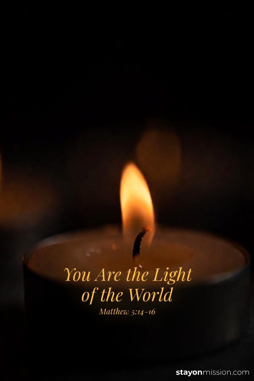 You Are the Light of the World — Matthew 5:14-16