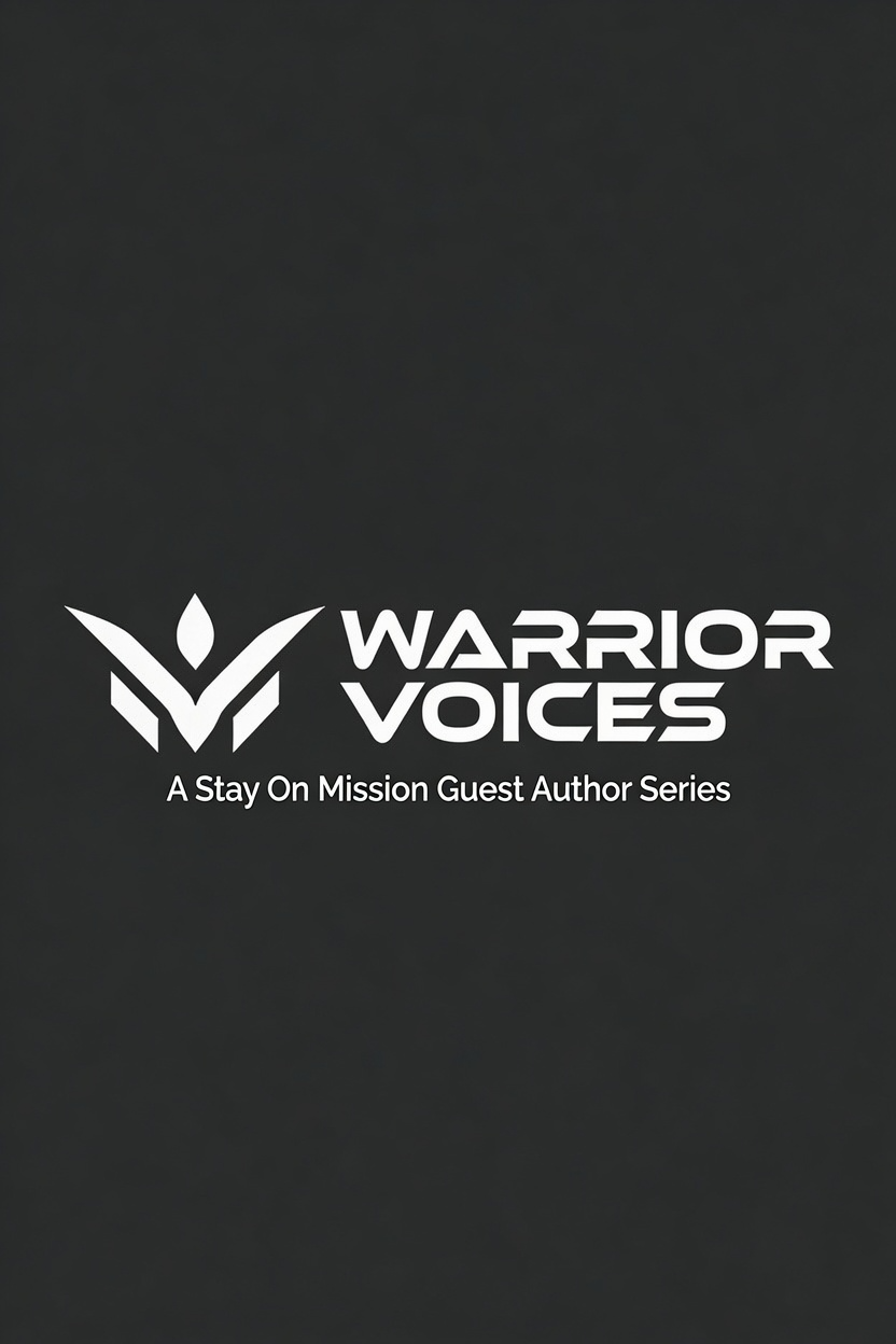Announcing Warrior Voices: A Stay on Mission Guest Author Series